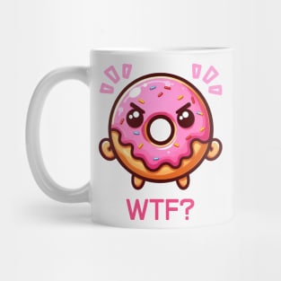 Angry Donut says WTF Mug